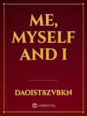ME, Myself and I Book