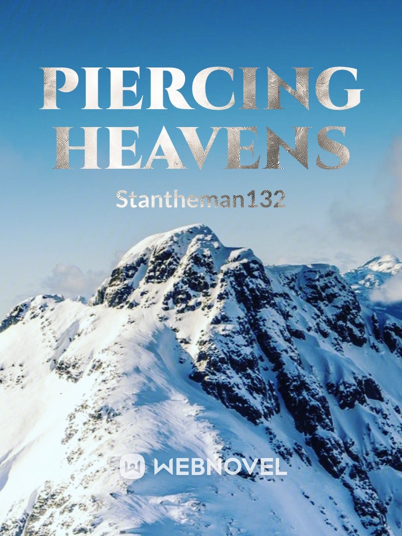 Piercing Heavens