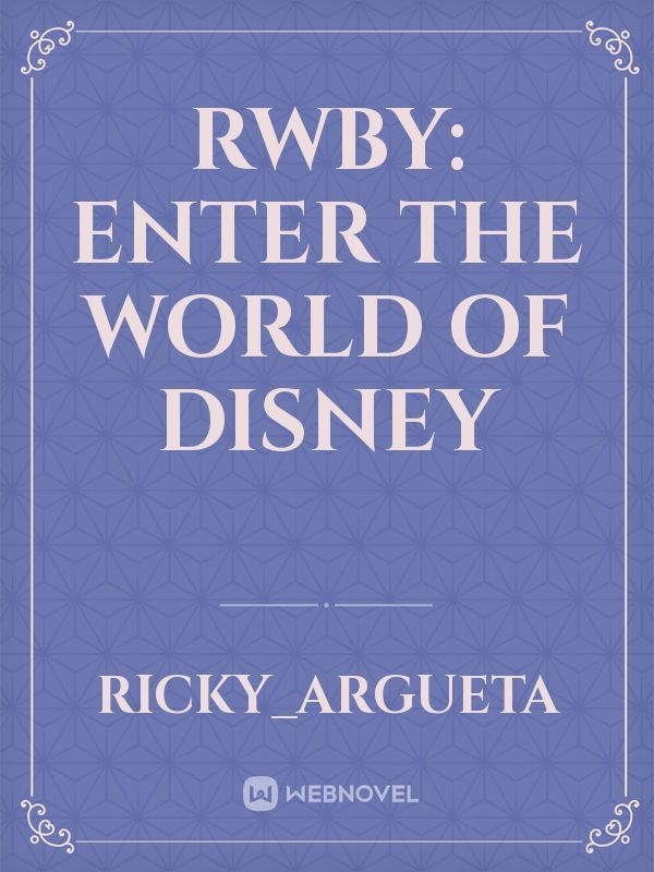RWBY: Enter the World of Disney