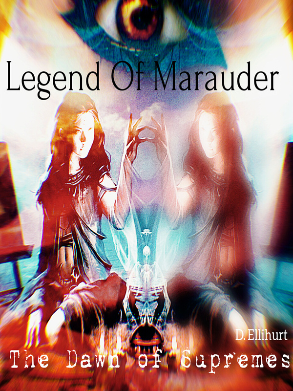 Legend Of Marauder : The Dawn of Supremes Book