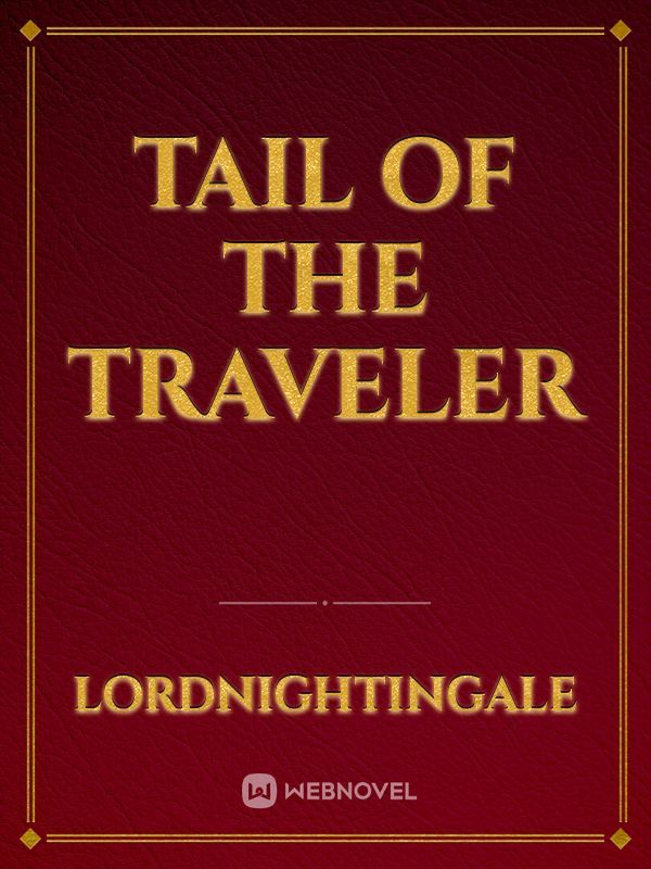 Tail of the traveler