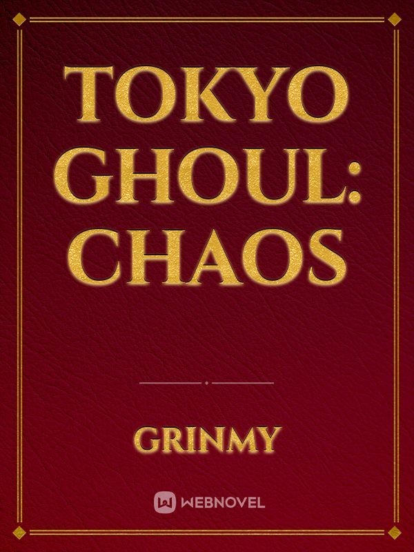 Tokyo Ghoul: Chaos