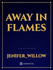 Away in flames Book