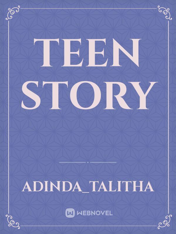 teen story