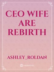 Ceo wife are rebirth Book