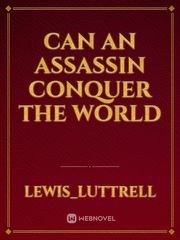 Can an Assassin Conquer the World Book
