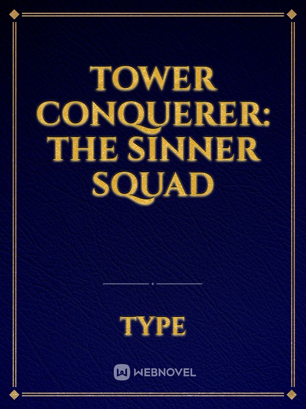 Tower Conquerer: The Sinner Squad Book