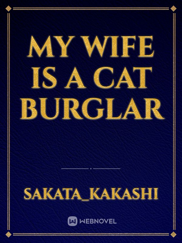 My wife is a Cat Burglar Book