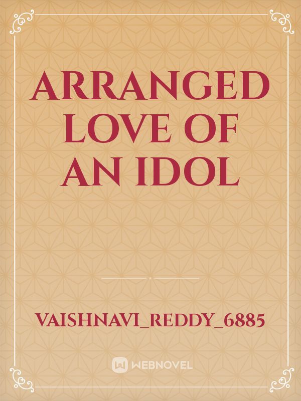 Arranged Love of an Idol Book