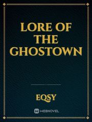 Lore of the Ghostown Book