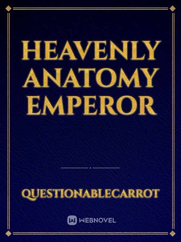 Heavenly Anatomy Emperor Book