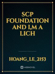 scp foundation and i,m a lich Book