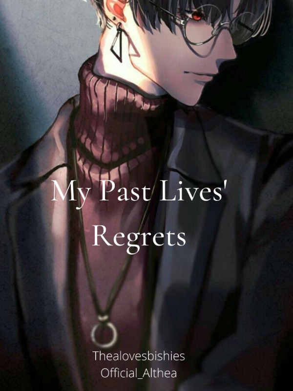 My Past Lives' Regrets(BL)