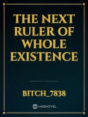 THE NEXT RULER OF WHOLE
EXISTENCE Book