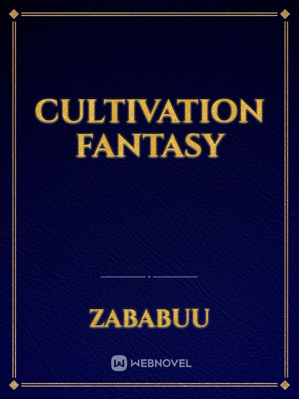 Cultivation Fantasy