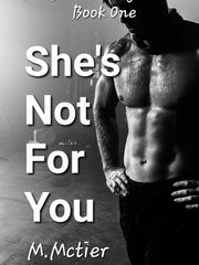 She's Not For You Book