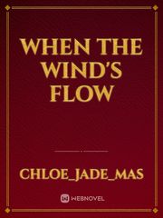 When The Wind's Flow Book