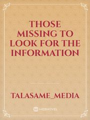 Those missing to look for the information Book