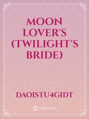 Moon lover's (twilight's bride) Book