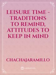 Leisure time - Traditions to remind, Attitudes to keep in Mind Book