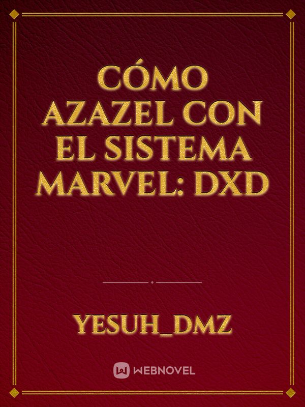 cómo Azazel con el sistema Marvel: dxd Book