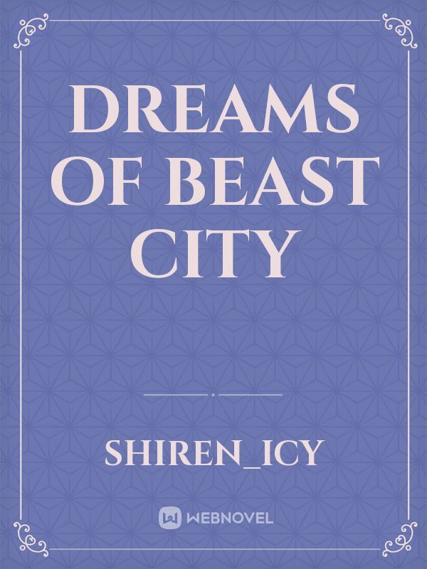 Dreams of Beast City Book