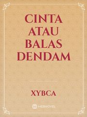 CINTA ATAU BALAS DENDAM Book