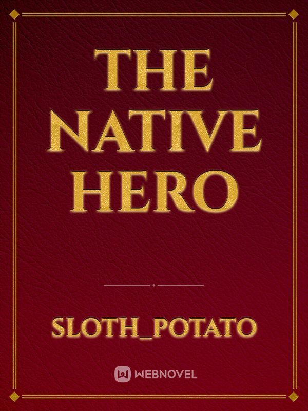 The Native Hero