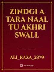 Zindgi A Tara Naal
Tu Akhri Swall Book