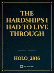 The hardships I had to live through Book