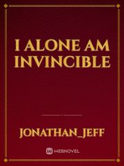I alone am invincible Book