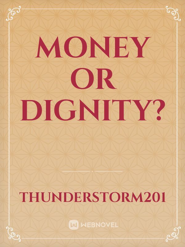 Money or dignity? Book