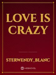 Love Is Crazy Book