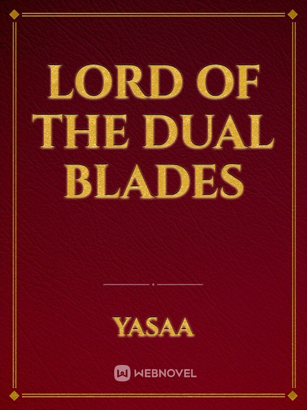 Lord Of The Dual Blades