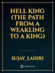 Hell king (The path from a weakling to a king) Book