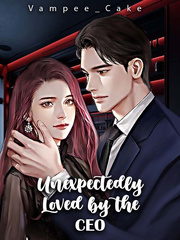 Unexpectedly Loved By The CEO Book