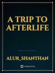 A trip to afterlife Book