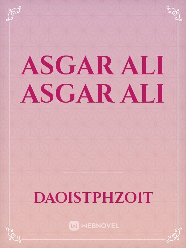 Asgar Ali Asgar Ali