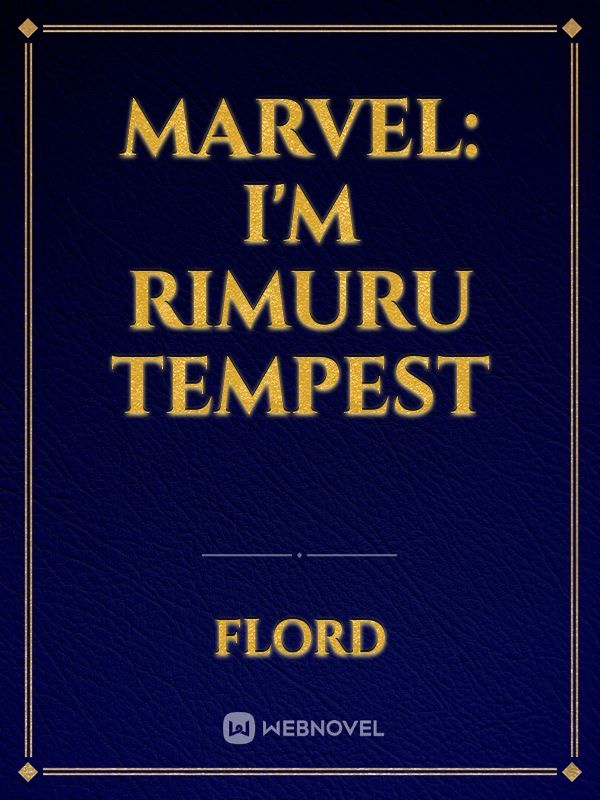 Marvel: I'm Rimuru Tempest