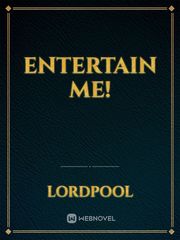 Entertain Me! Book