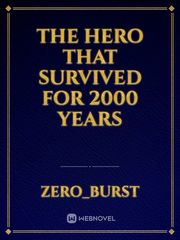 The Hero that survived for 2000 years Book