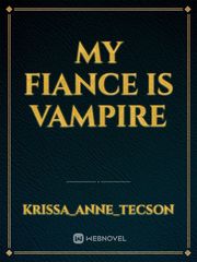 my fiance is vampire Book
