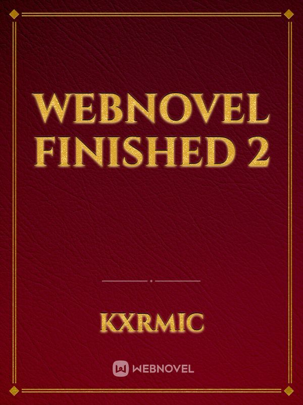 Webnovel Finished 2