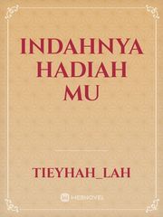 INDAHNYA HADIAH MU Book
