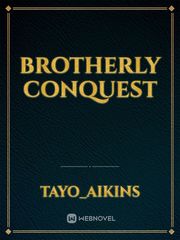Brotherly conquest Book