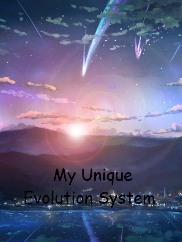 My Unique Evolution System