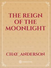 The Reign of the Moonlight Book