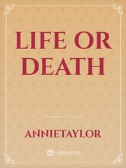LIFE or DEATH Book