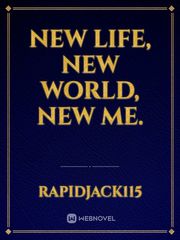 New life, new world, new me. Book