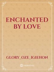 Enchanted by love Book